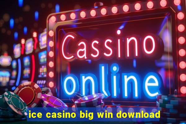 ice casino big win download